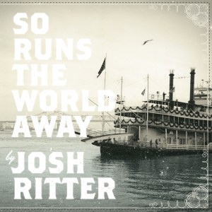 josh_ritter_-_so_runs_the_world_away_artwork